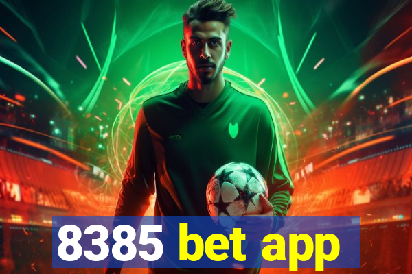 8385 bet app